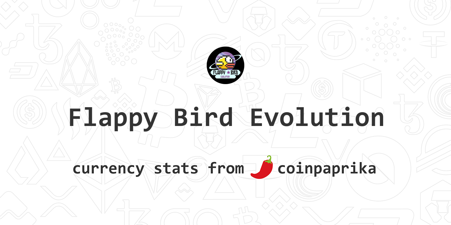 Flappy Bird Evolution (FEVO) Preço, Gráficos, Valor de mercado, Mercados,  Trocas, Visão geral