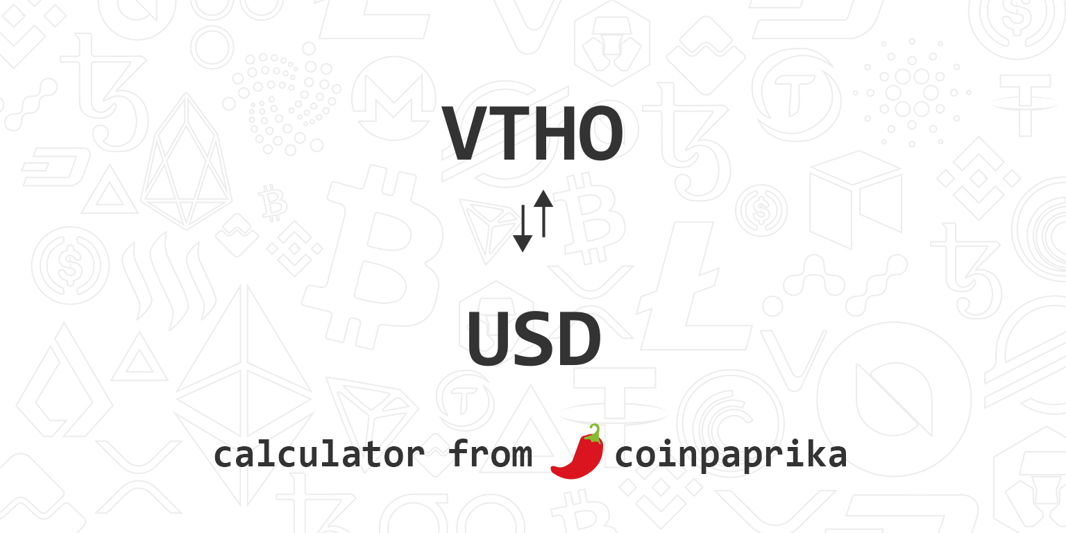 VTHO to USD Calculator | Convert VeThor Token to US ...