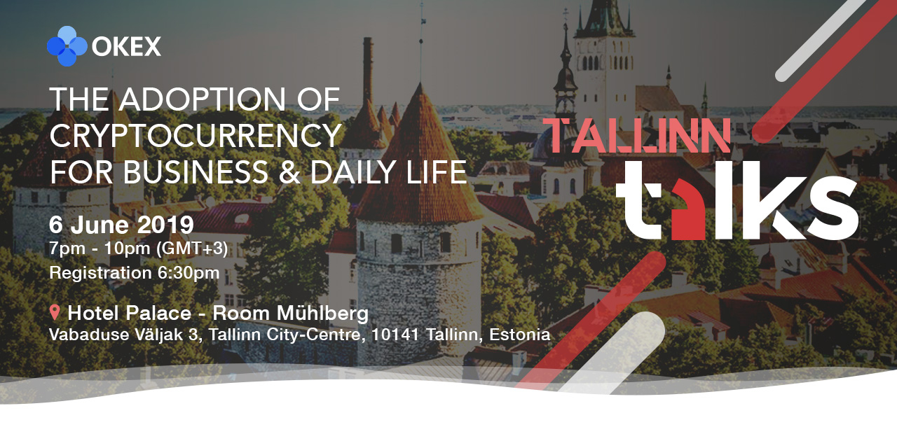 OKEx Talks 2019 - Tallinn: The Adoption of Crypto for Business & Daily Life image